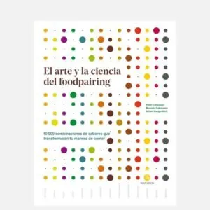 El arte y la ciencia del foodpairing libro