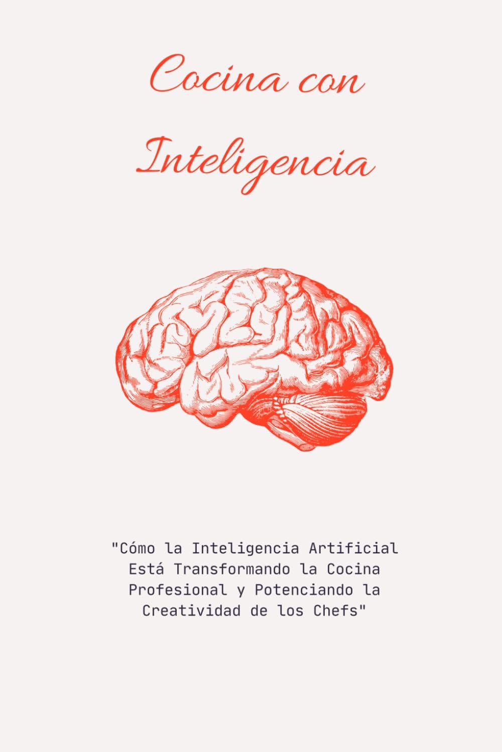 Reseña del libro "Cocina con Inteligencia: Explorando la IA en la Gastronomía"